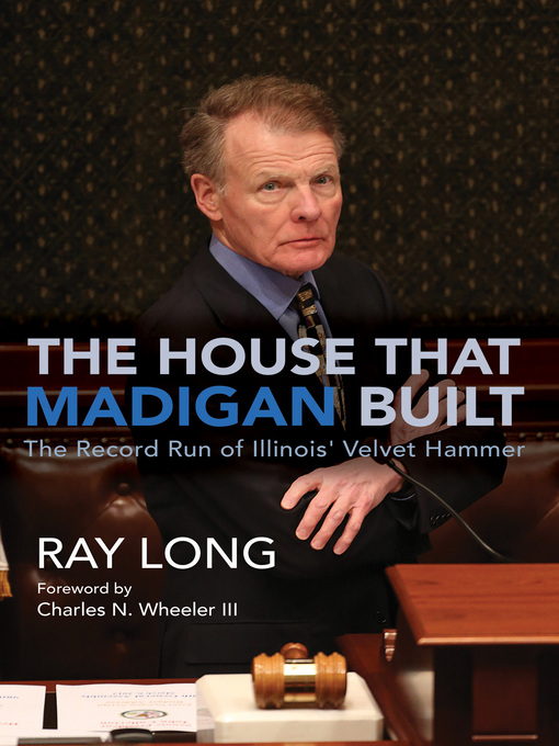 Title details for The House That Madigan Built by Ray Long - Available